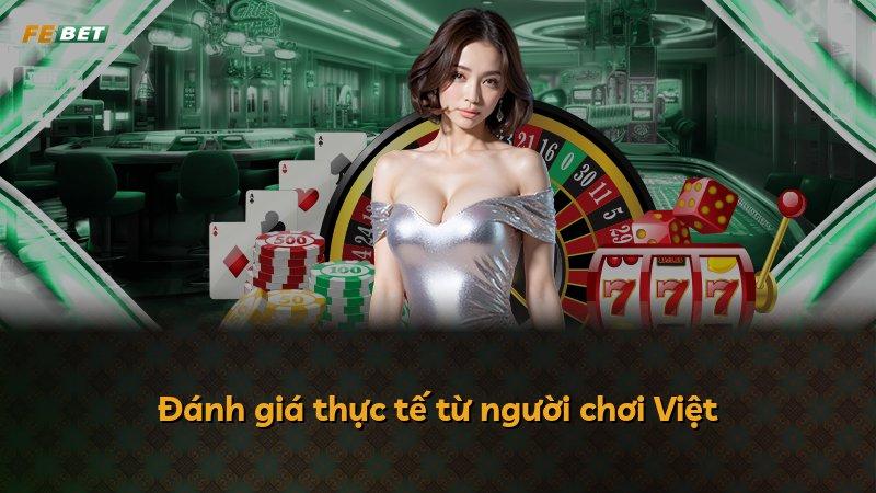 Đánh giá thực tế từ người chơi Việt