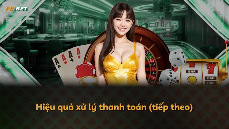 Hiệu quả xử lý thanh toán (tiếp theo)
