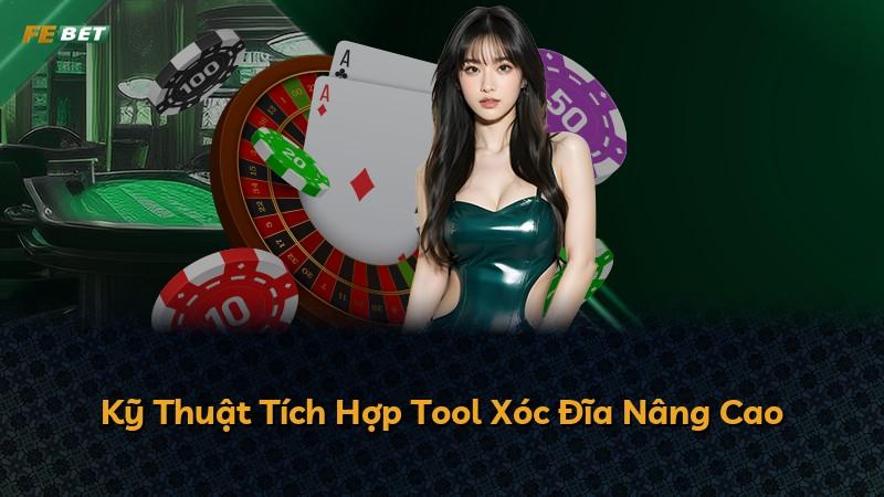 Kỹ Thuật Tích Hợp Tool Xóc Đĩa Nâng Cao
