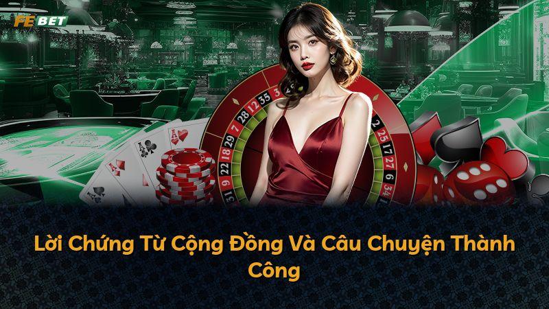 Lời Chứng Từ Cộng Đồng Và Câu Chuyện Thành Công