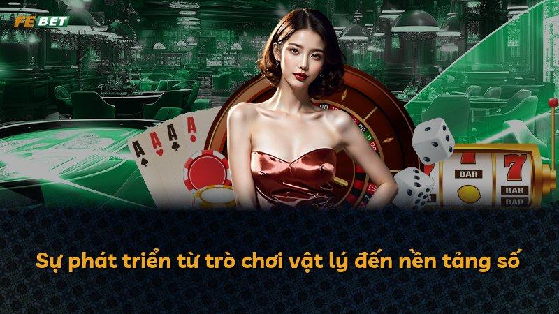 Sự phát triển từ trò chơi vật lý đến nền tảng số