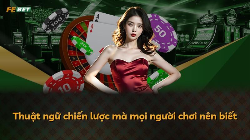 Thuật ngữ chiến lược mà mọi người chơi nên biết