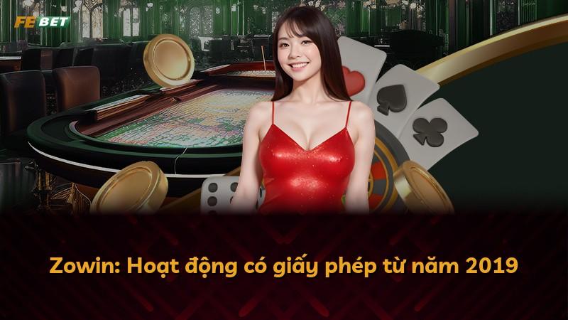 Zowin: Hoạt động có giấy phép từ năm 2019
