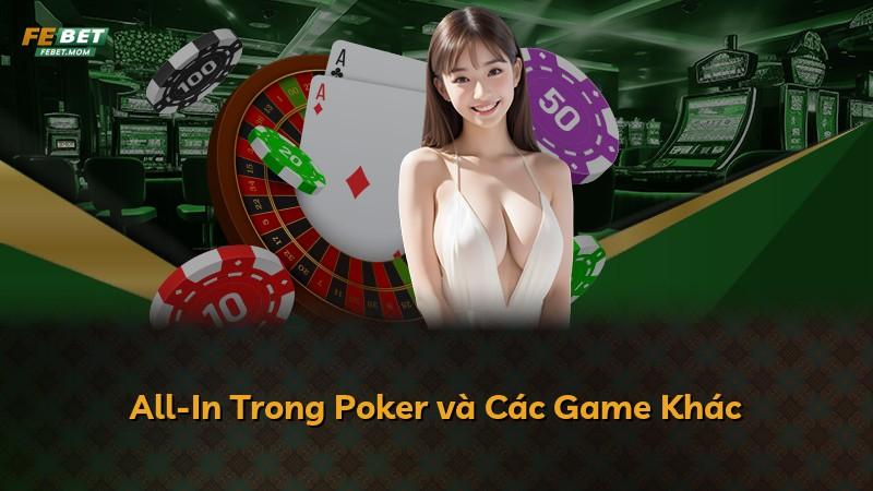 All-In Trong Poker và Các Game Khác