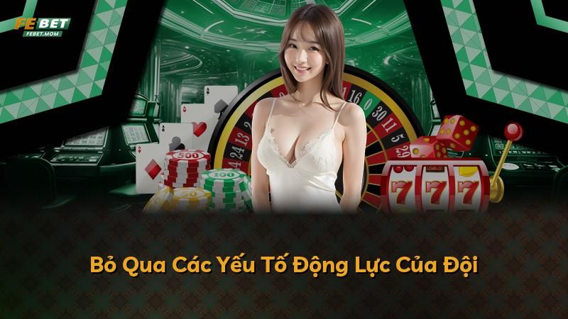 Bỏ Qua Các Yếu Tố Động Lực Của Đội