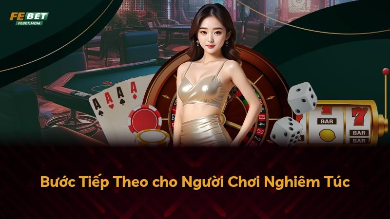 Bước Tiếp Theo cho Người Chơi Nghiêm Túc