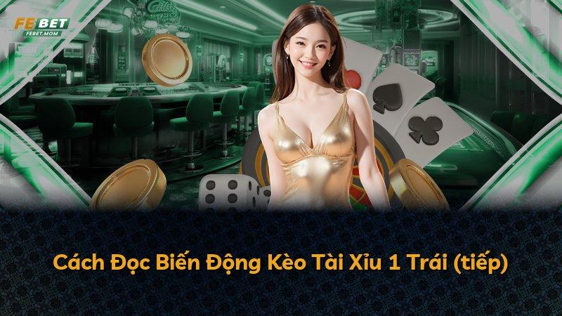 Cách Đọc Biến Động Kèo Tài Xỉu 1 Trái (tiếp)