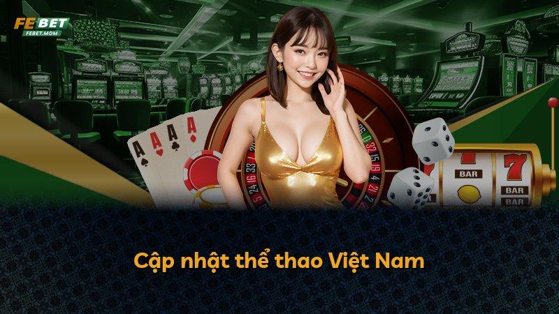 Cập nhật thể thao Việt Nam