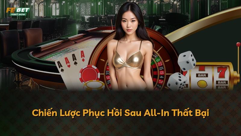 Chiến Lược Phục Hồi Sau All-In Thất Bại