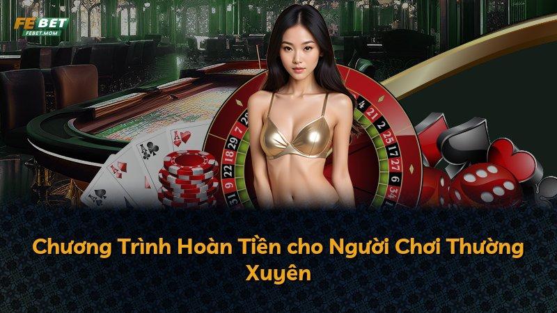Chương Trình Hoàn Tiền cho Người Chơi Thường Xuyên