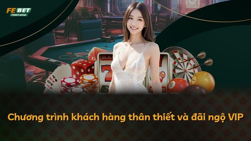 Chương trình khách hàng thân thiết và đãi ngộ VIP