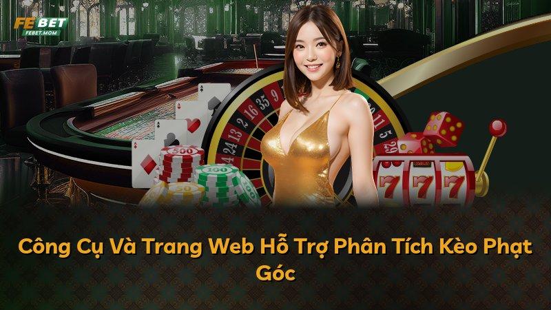 Công Cụ Và Trang Web Hỗ Trợ Phân Tích Kèo Phạt Góc