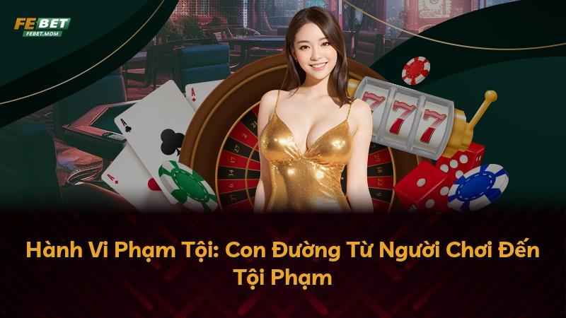 Hành Vi Phạm Tội: Con Đường Từ Người Chơi Đến Tội Phạm