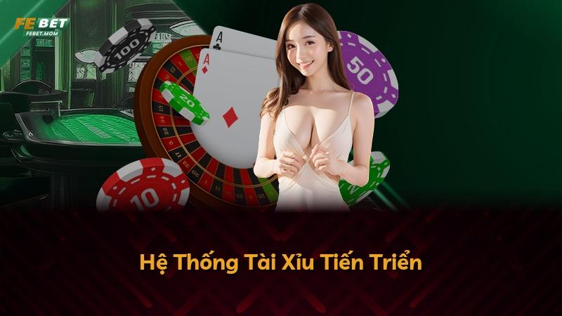 Hệ Thống Tài Xỉu Tiến Triển
