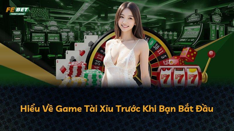 Hiểu Về Game Tài Xỉu Trước Khi Bạn Bắt Đầu