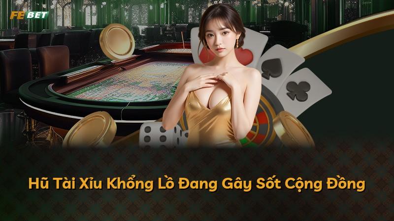 Hũ Tài Xỉu Khổng Lồ Đang Gây Sốt Cộng Đồng