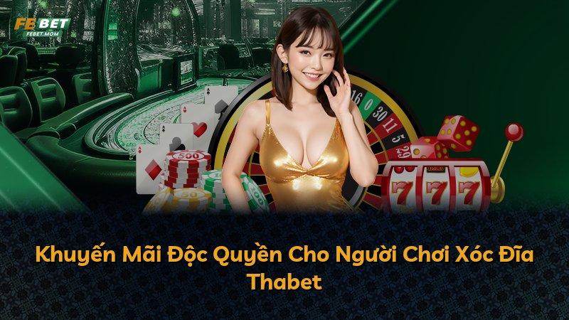 Khuyến Mãi Độc Quyền Cho Người Chơi Xóc Đĩa Thabet