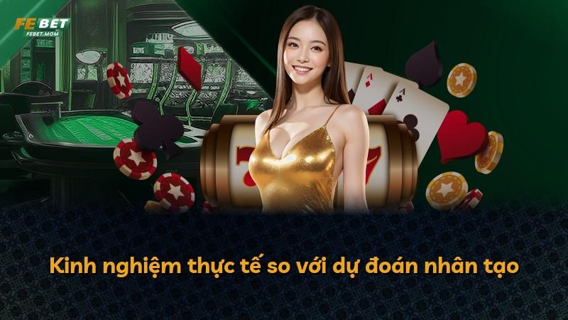 Kinh nghiệm thực tế so với dự đoán nhân tạo