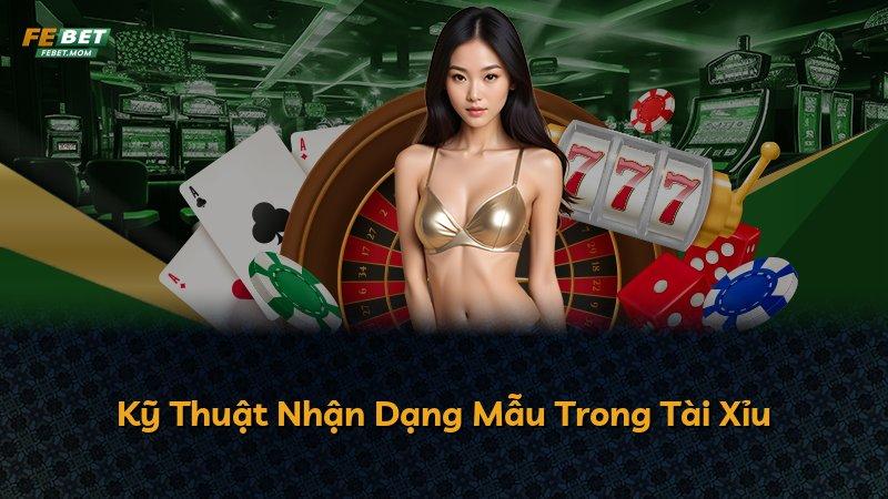 Kỹ Thuật Nhận Dạng Mẫu Trong Tài Xỉu