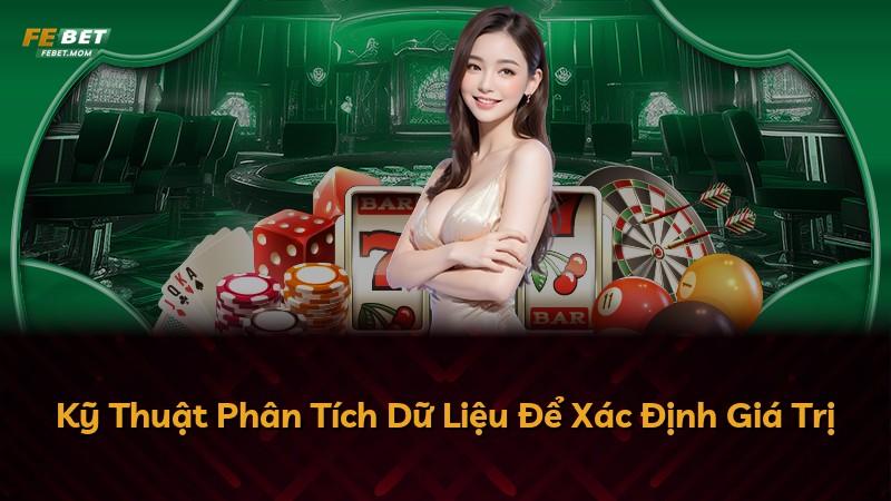 Kỹ Thuật Phân Tích Dữ Liệu Để Xác Định Giá Trị