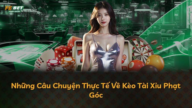 Những Câu Chuyện Thực Tế Về Kèo Tài Xỉu Phạt Góc