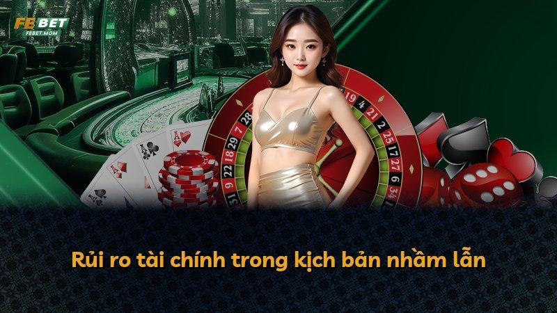 Rủi ro tài chính trong kịch bản nhầm lẫn
