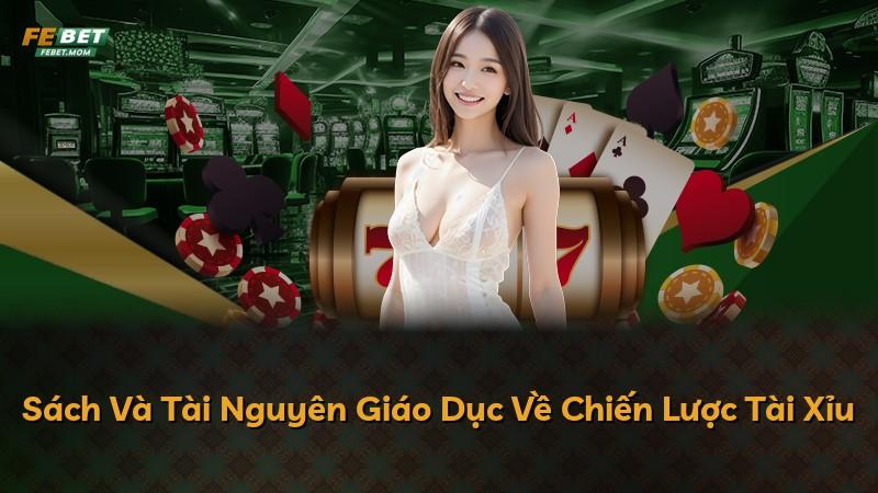 Sách Và Tài Nguyên Giáo Dục Về Chiến Lược Tài Xỉu