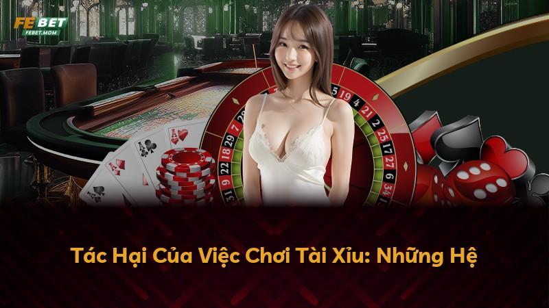 Tác Hại Của Việc Chơi Tài Xỉu: Những Hệ
