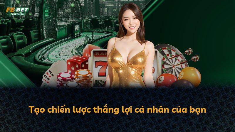 Tạo chiến lược thắng lợi cá nhân của bạn