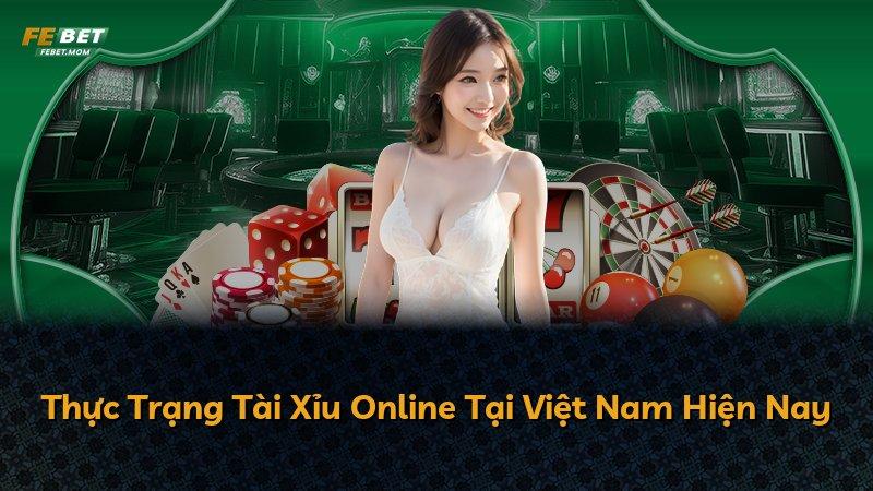 Thực Trạng Tài Xỉu Online Tại Việt Nam Hiện Nay
