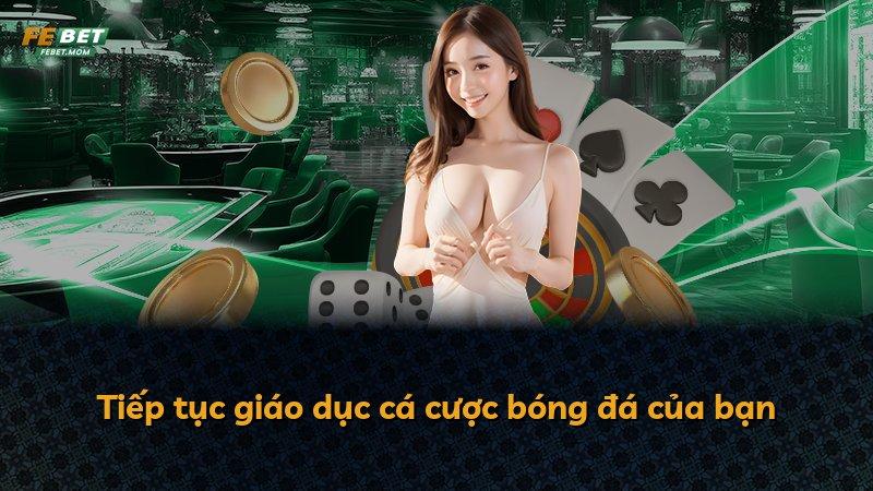 Tiếp tục giáo dục cá cược bóng đá của bạn
