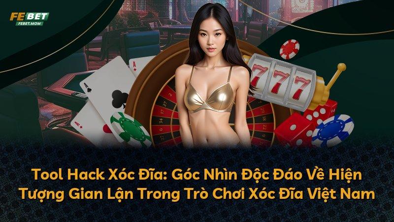 Tool Hack Xóc Đĩa: Góc Nhìn Độc Đáo Về Hiện Tượng Gian Lận Trong Trò Chơi Xóc Đĩa Việt Nam