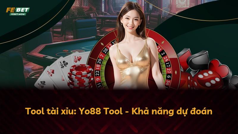 Tool tài xỉu: Yo88 Tool - Khả năng dự đoán