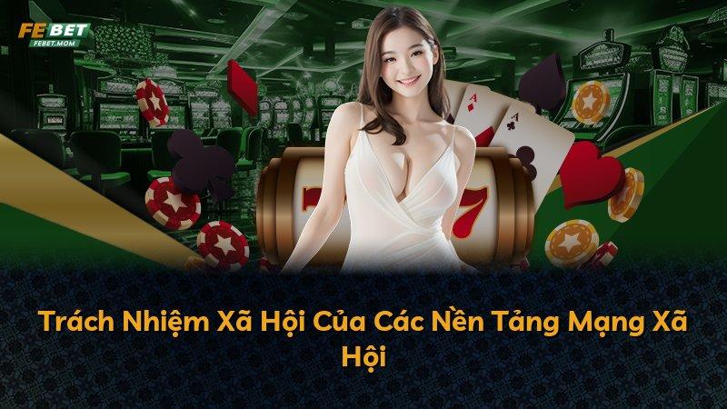 Trách Nhiệm Xã Hội Của Các Nền Tảng Mạng Xã Hội