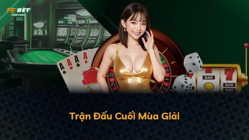Trận Đấu Cuối Mùa Giải