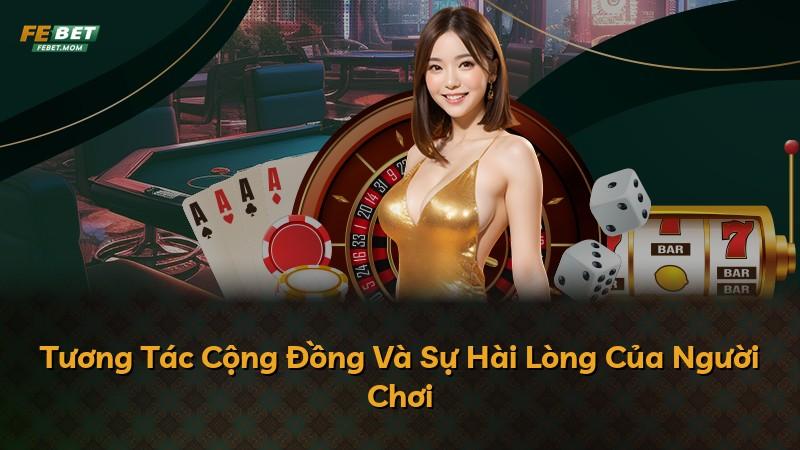 Tương Tác Cộng Đồng Và Sự Hài Lòng Của Người Chơi