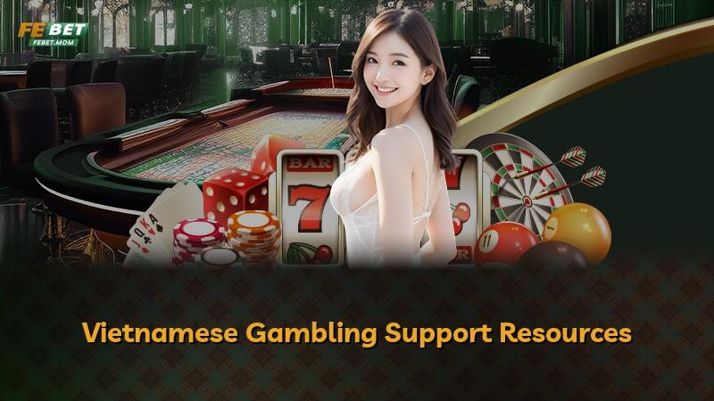 Vietnamese Gambling Support Resources