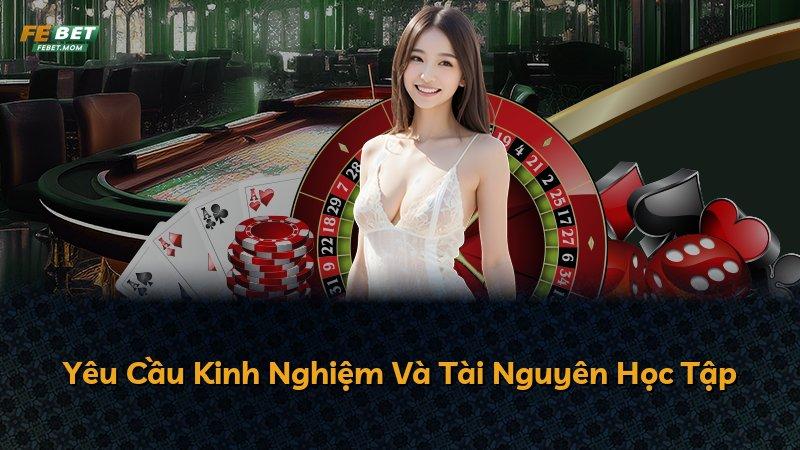 Yêu Cầu Kinh Nghiệm Và Tài Nguyên Học Tập